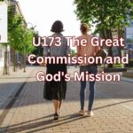 U173 The Great Commission and God’s Mission