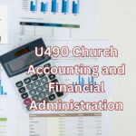 U490 Church Accounting and Financial Administration